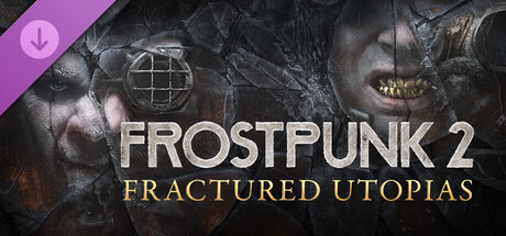 Boxart for Frostpunk 2: Fractured Utopias