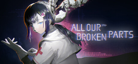 Boxart for All Our Broken Parts