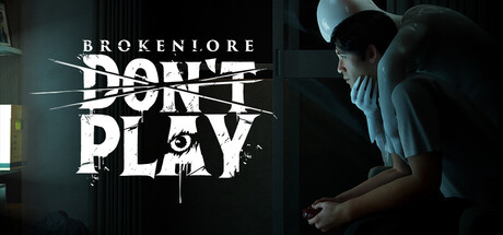 Boxart for BrokenLore: DON'T PLAY