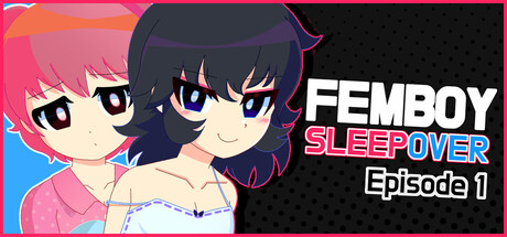 Boxart for FEMBOY SLEEPOVER - Episode 1