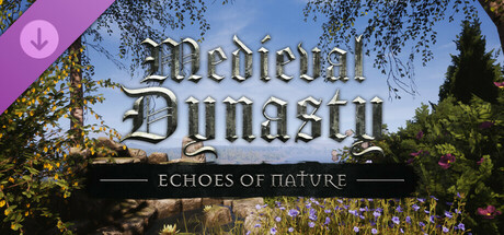 Boxart for Medieval Dynasty - Echoes of Nature