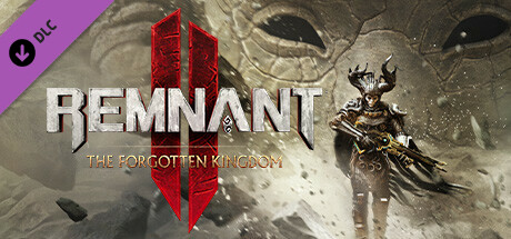 Boxart for Remnant II® - The Forgotten Kingdom