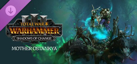 Boxart for Total War: WARHAMMER III - Mother Ostankya – Shadows of Change
