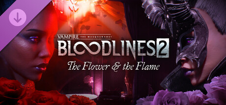 Boxart for Vampire: The Masquerade® - Bloodlines™ 2 - The Flower & the Flame