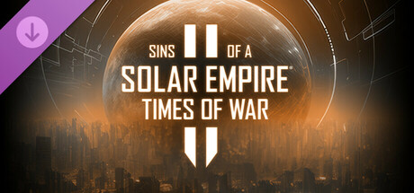 Boxart for Sins of a Solar Empire II - Times of War