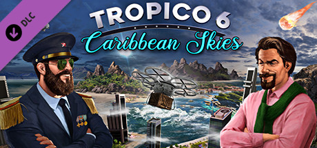 Boxart for Tropico 6 - Caribbean Skies