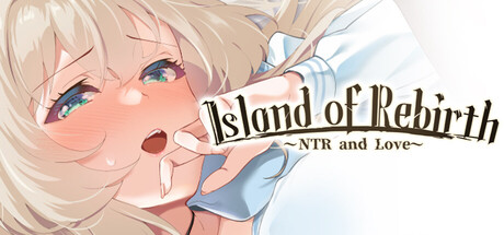 Boxart for Island of Rebirth~NTR and Love~
