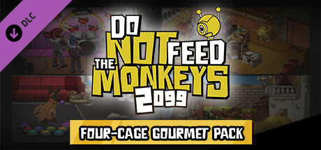 Boxart for Do Not Feed the Monkeys 2099 - Four Cage Gourmet Pack