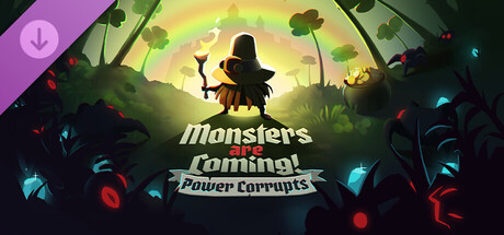 Boxart for Monsters are Coming! Power Corrupts