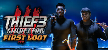 Boxart for Thief Simulator 3: First Loot