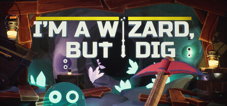 Boxart for I’m a Wizard, But I Dig