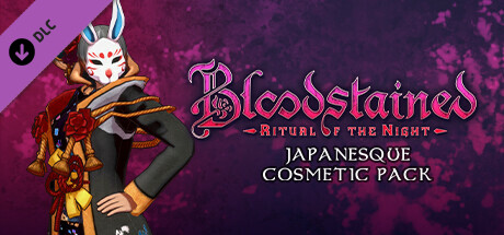 Boxart for Bloodstained: Ritual of the Night - Japanesque Cosmetic Pack