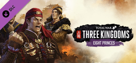 Boxart for Total War: THREE KINGDOMS - Eight Princes