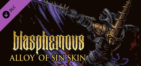 Boxart for Blasphemous - 'Alloy of Sin' Character Skin
