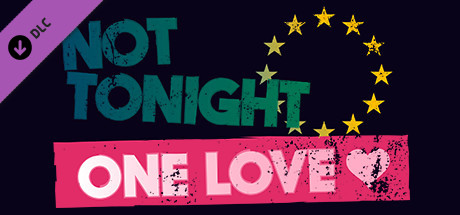 Boxart for Not Tonight: One Love
