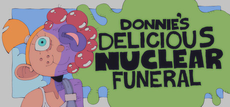 Boxart for Donnie's Delicious Nuclear Funeral