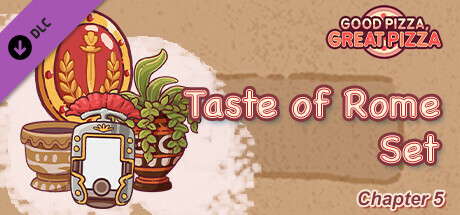 Boxart for Good Pizza, Great Pizza - Taste of Rome Set - Chapter 5