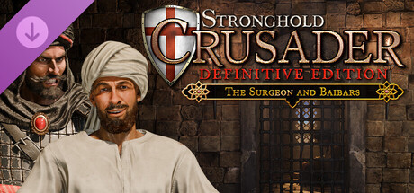 Boxart for Stronghold Crusader: Definitive Edition - The Surgeon and Baibars