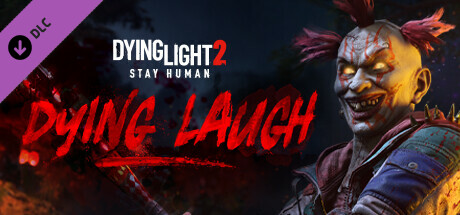 Boxart for Dying Light 2 Stay Human: Dying Laugh Bundle