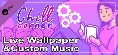 Boxart for Chill Corner - Live Wallpaper & Custom Music