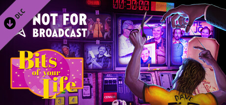 Boxart for Not For Broadcast: Bits of Your Life