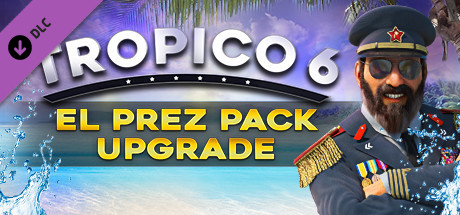 Boxart for Tropico 6 - El Prez Edition Upgrade