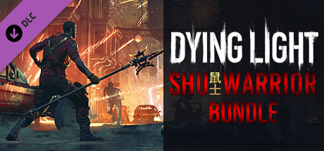 Boxart for Dying Light - Shu Warrior Bundle