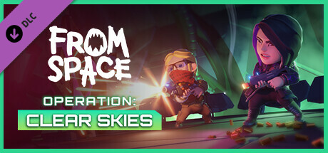Boxart for From Space - Operation Clear Skies