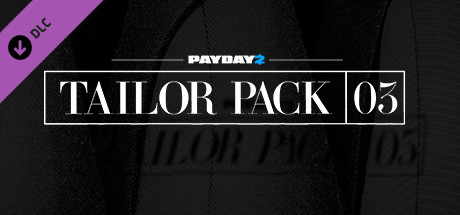 Boxart for PAYDAY 2: Tailor Pack 3