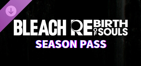Boxart for BLEACH Rebirth of Souls - Season Pass