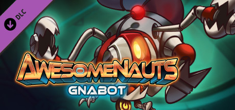 Boxart for Awesomenauts - Gnabot Skin