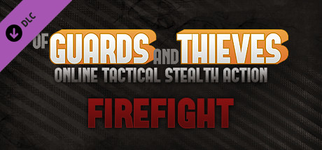 Boxart for Of Guards and Thieves - Firefight