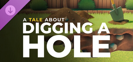 Boxart for A Tale About Digging a Hole – The Official Story Novel