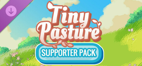 Boxart for Tiny Pasture - Supporter Pack
