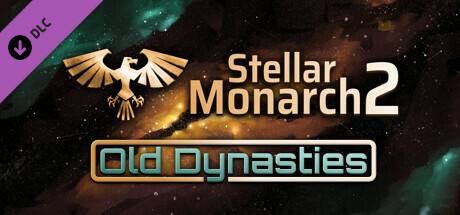Boxart for Stellar Monarch 2: Old Dynasties