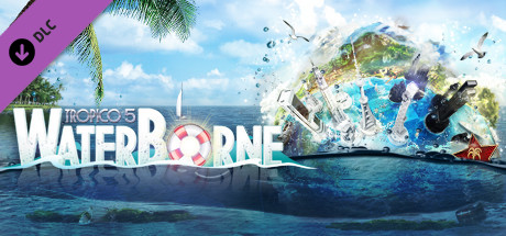 Boxart for Tropico 5 - Waterborne