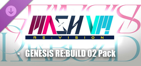 Boxart for MASH VP! Re:VISION - GENESiS RE:BUiLD 02 Pack