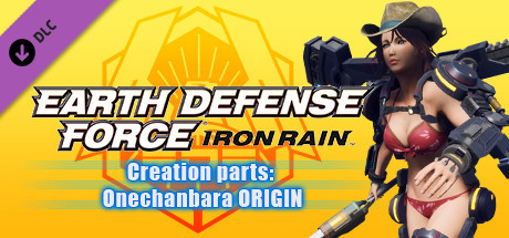 Boxart for EARTH DEFENSE FORCE: IRON RAIN - Creation parts: Onechanbara ORIGIN