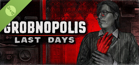 Boxart for Grobnopolis | Last Days Demo