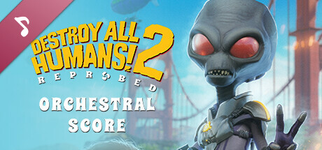 Boxart for Destroy All Humans! 2 - Reprobed: Official Orchestral Score