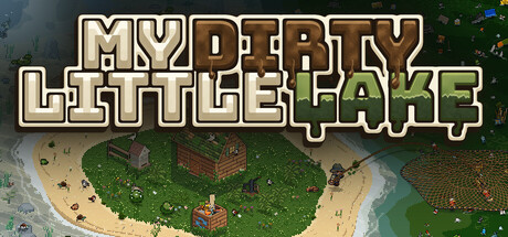Boxart for My Dirty Little Lake