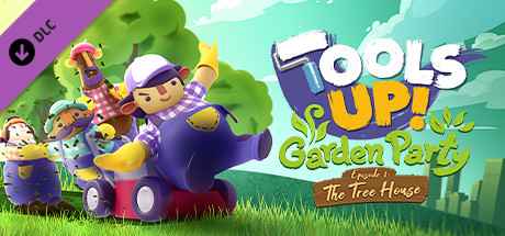 Boxart for Tools Up! Garden Party - Episode 1: The Tree House