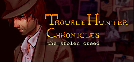 Boxart for Trouble Hunter Chronicles: The Stolen Creed