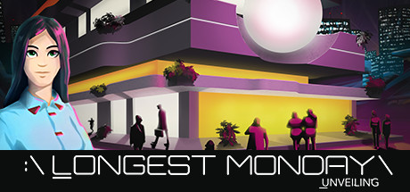 Boxart for Longest Monday: Unveiling