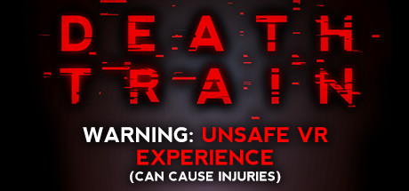 Boxart for DEATH TRAIN - Warning: Unsafe VR Experience