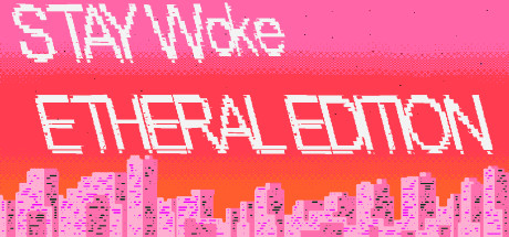Boxart for Stay Woke Etheral Edition