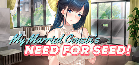 Boxart for My Married Cousin's Need for Seed