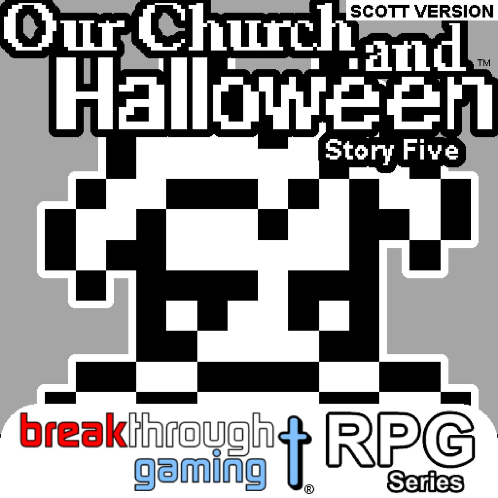 Boxart for Our Church and Halloween RPG (Story Five) (Scott Version)
