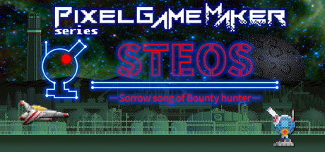 Boxart for Pixel Game Maker Series STEOS -Sorrow song of Bounty hunter-