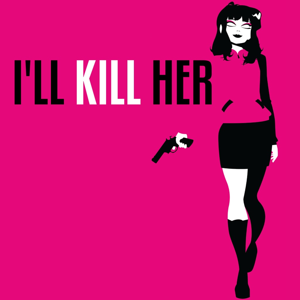 Boxart for I'll kill her